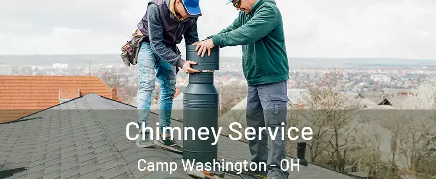 Chimney Service Camp Washington - OH