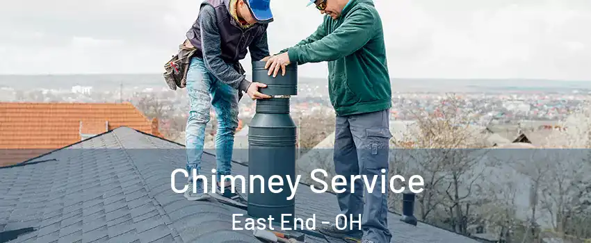 Chimney Service East End - OH