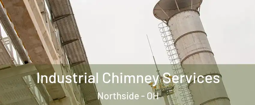 Industrial Chimney Services Northside - OH