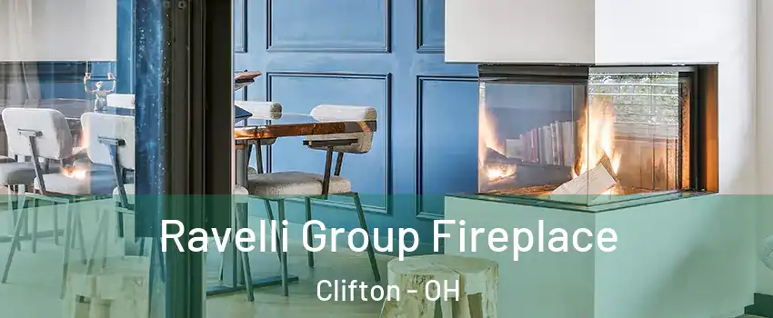Ravelli Group Fireplace Clifton - OH
