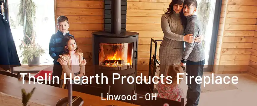 Thelin Hearth Products Fireplace Linwood - OH